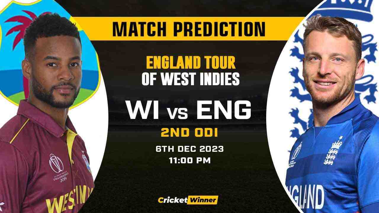 WI vs ENG 2nd ODI Match Prediction- Who Will Win Today's Match Between West Indies and England - Cricket Winner