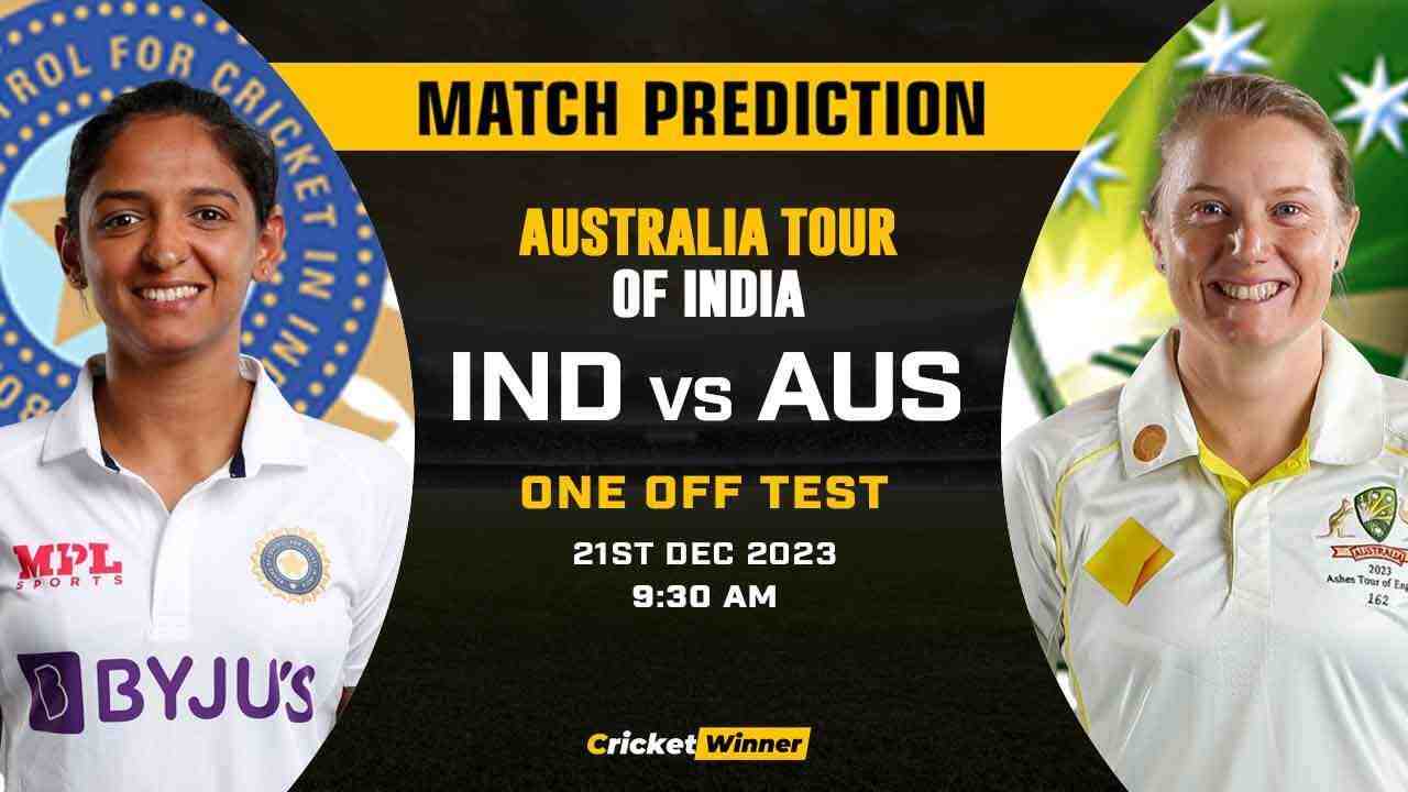 IND-W vs AUS-W Match Prediction- Who Will Win Today’s Test Match Between India Women and Australia Women, Only Test - Cricket Winner