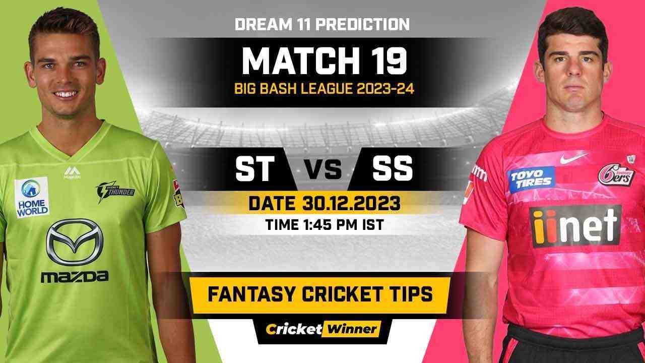 THU vs SIX Dream11 Prediction, Fantasy Cricket Tips, Probable Playing XI, Pitch Report & Injury Updates For 19th Match - Cricket Winner