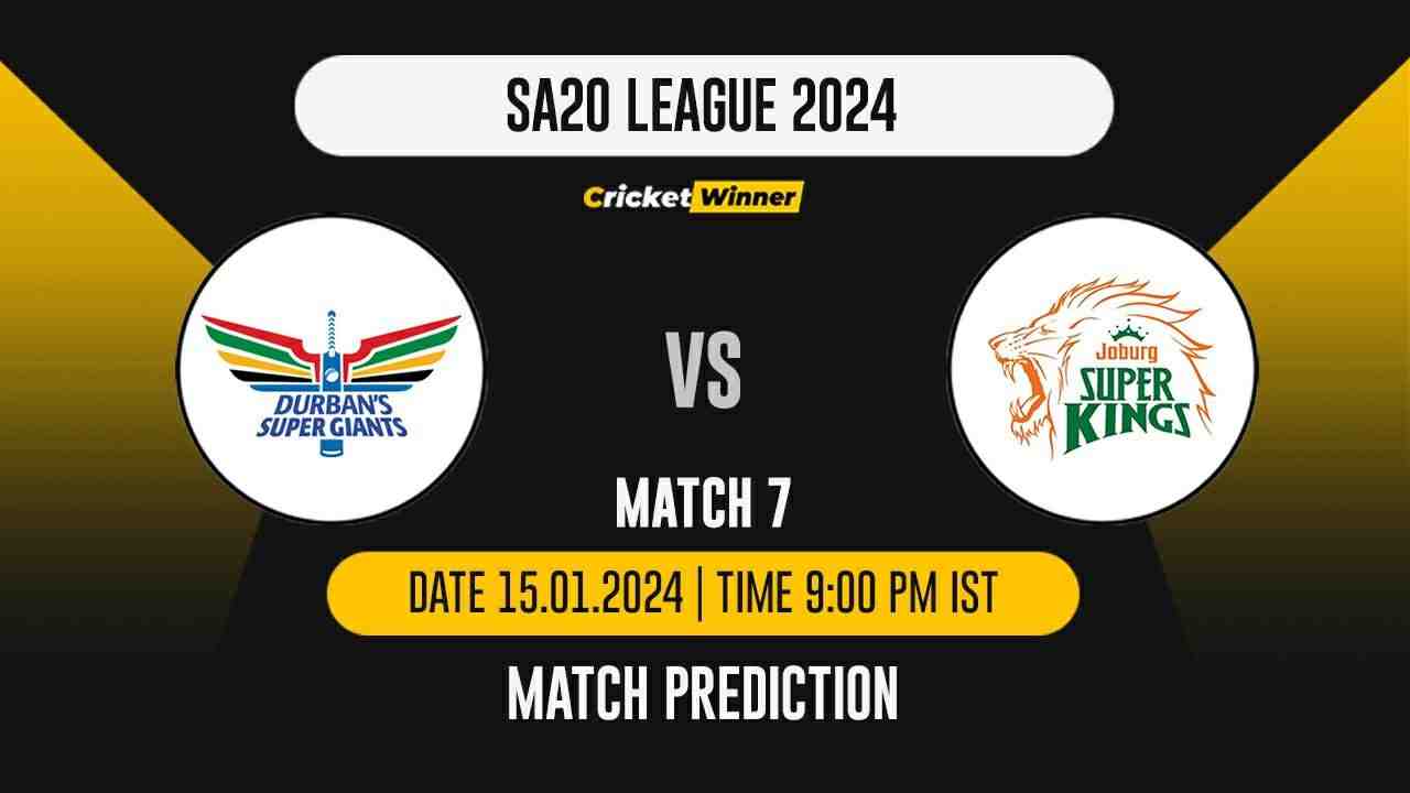 DSG vs JSK Match Prediction- Who Will Win Today’s T20 Match Between Durban Super Giants and Joburg Super Kings, SA20, 7th Match - Cricket Winner