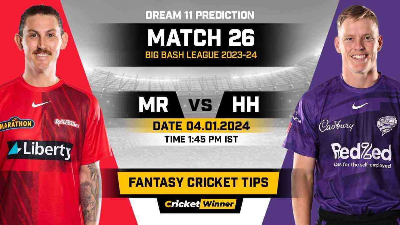 REN vs HUR Dream11 Prediction, Fantasy Cricket Tips, Probable Playing XI, Pitch Report & Injury Updates For 26th Match - Cricket Winner