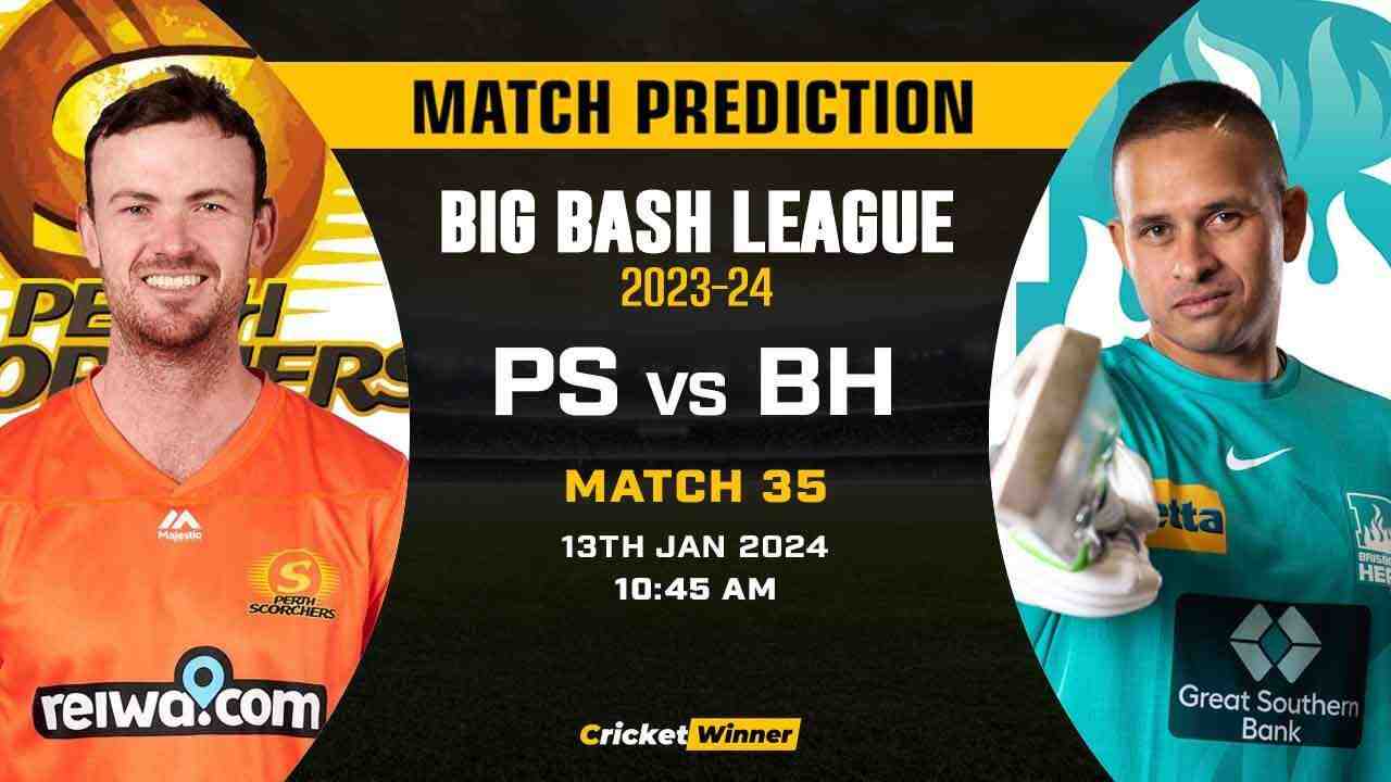 PS vs BH Match Prediction- Who Will Win Today’s T20 Match Between Perth Scorchers and Brisbane Heat, Big Bash League, 35th Match - Cricket Winner