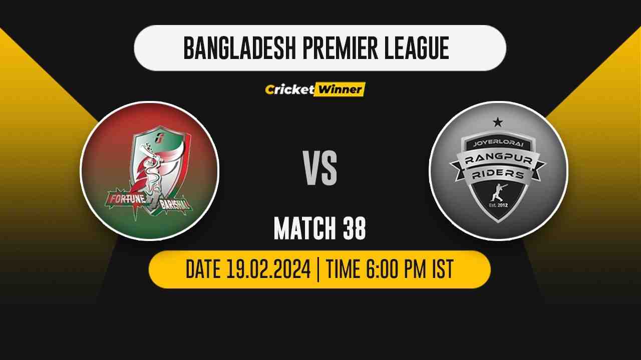 FB vs RR Match Prediction- Who Will Win Today’s T20 Match Between Fortune Barishal and Rangpur Riders, BPL 38th Match - Cricket Winner