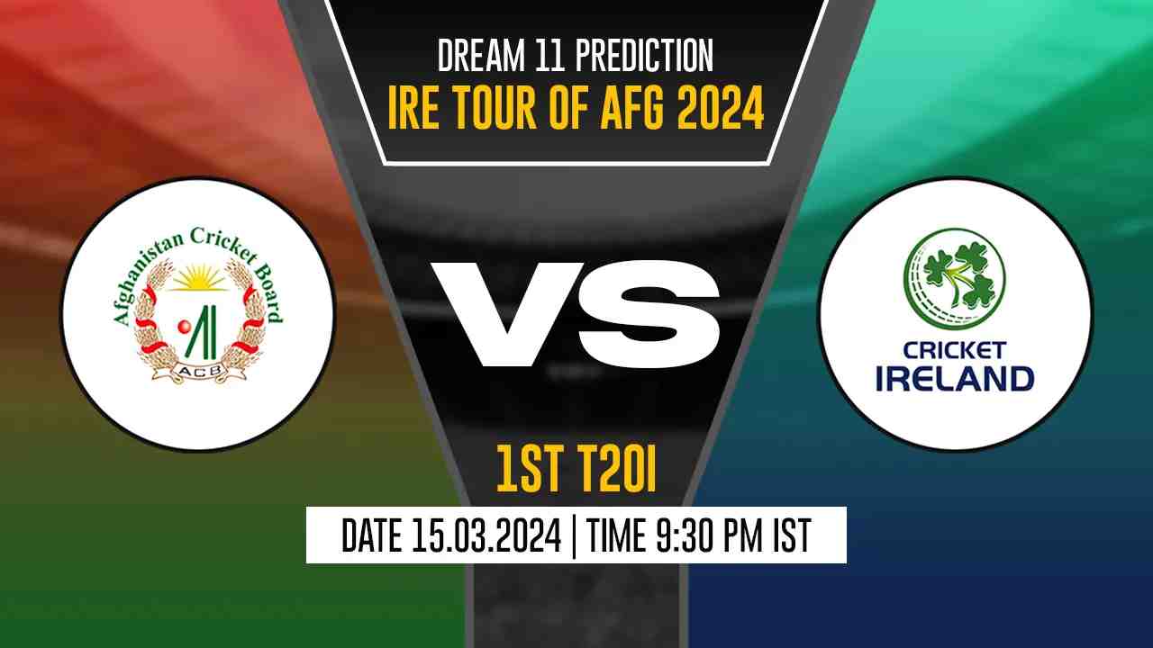 AFG vs IRE Dream11 Prediction, Fantasy Cricket Tips, Probable Playing XI, Pitch Report & Injury Updates For 1st T20I - Cricket Winner