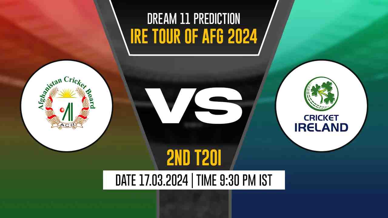 AFG vs IRE Dream11 Prediction, Fantasy Cricket Tips, Probable Playing XI, Pitch Report & Injury Updates For 2nd T20I - Cricket Winner