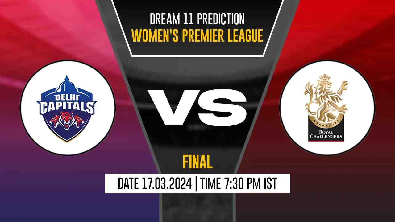 RCB-W vs DC-W Dream11 Prediction, Fantasy Cricket Tips, Probable Playing XI, Pitch Report & Injury Updates For Final Match - Cricket Winner