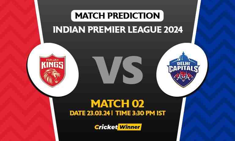 IPL 2024: 2nd Match, PBKS vs DC Today Match Prediction - Who will win today's IPL match Between Punjab Kings and Delhi Capitals - Cricket Winner