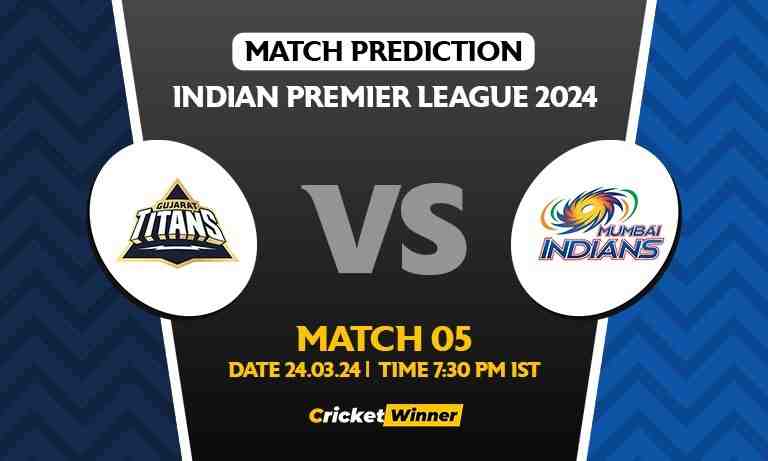 IPL 2024: Match 05, GT vs MI Today Match Prediction - Who will win today's IPL match?