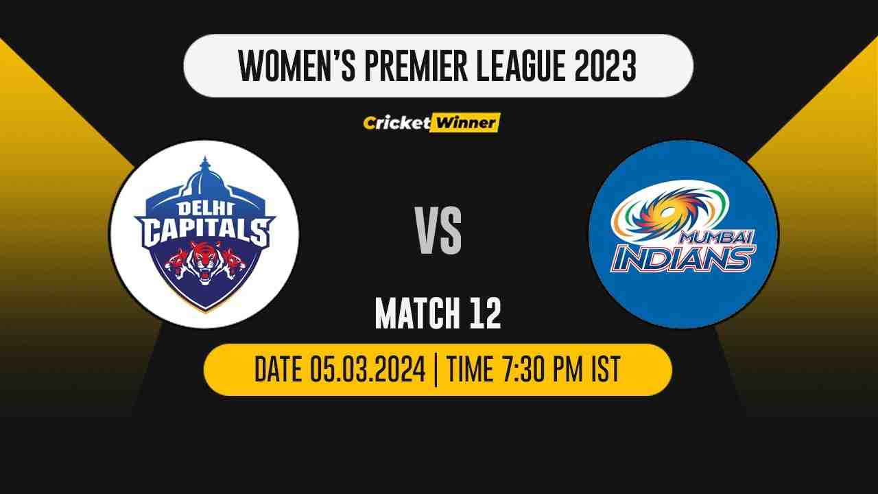 DC-W vs MI-W Match Prediction- Who Will Win Today’s T20 Match Between Delhi Capitals and Mumbai Indians, WPL, 12th Match - Cricket Winner