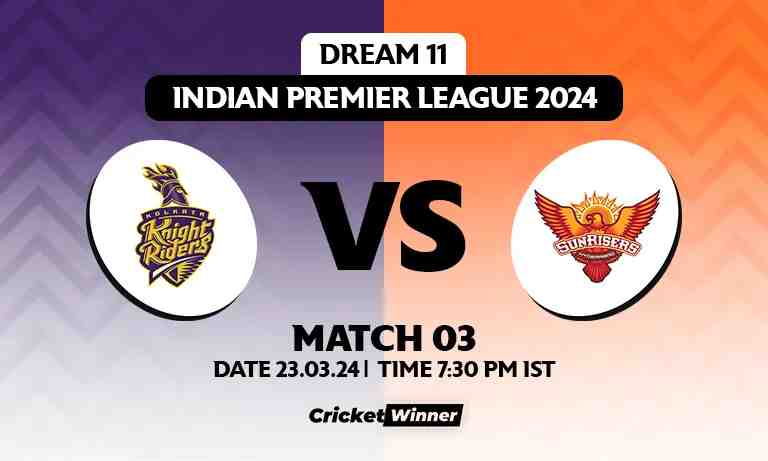 KKR vs SRH Dream11 Prediction, Fantasy Cricket Tips, Probable Playing XI, Pitch Report & Injury Updates For 03rd Match - Cricket Winner