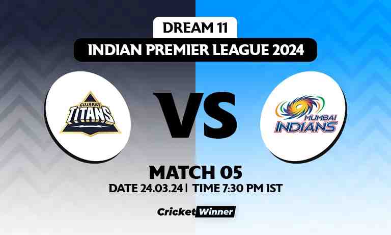 GT vs MI Dream11 Prediction, Fantasy Cricket Tips, Probable Playing XI, Pitch Report & Injury Updates For 05th Match - Cricket Winner