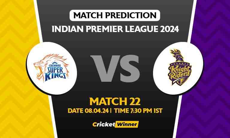 IPL 2024: Match 22, CSK vs KKR Today Match Prediction - Who will win today's IPL match?