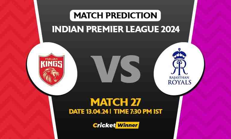 IPL 2024: Match 27, PBKS vs RR Today Match Prediction - Who will win today's IPL match?