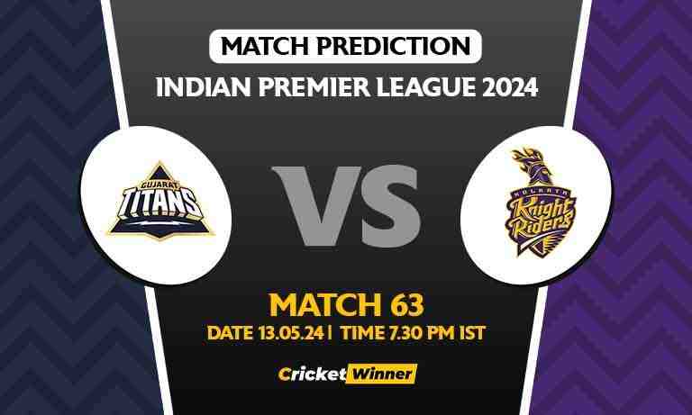 IPL 2024: Match 63, GT vs KKR Today Match Prediction - Who will win today's IPL match?