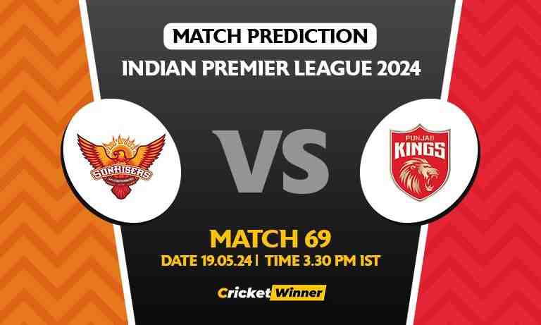 IPL 2024: Match 69, SRH vs PBKS Today Match Prediction - Who will win today's IPL match?