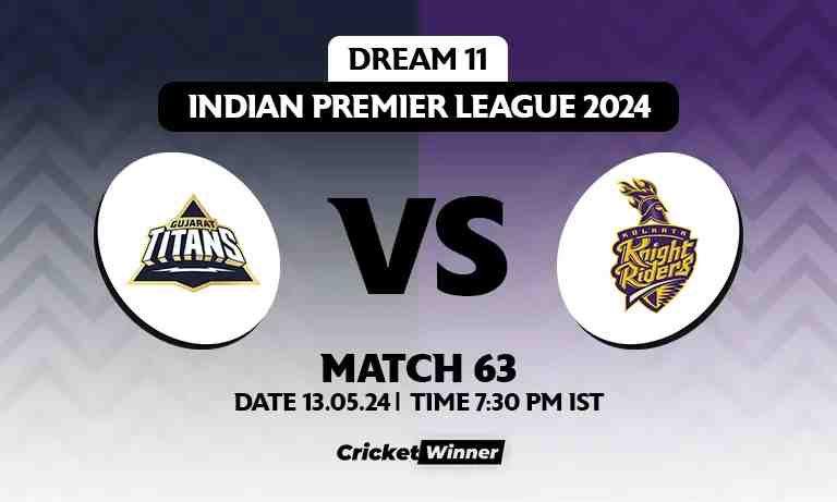 GT vs KKR Dream11 Prediction, Fantasy Cricket Tips, Probable Playing XI, Pitch Report &amp; Injury Updates For 63th Match - Cricket Winner