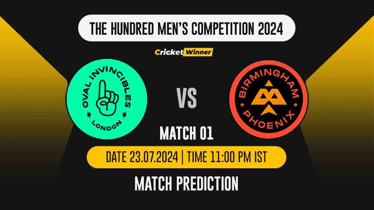 The Hundred 2024: 1st Match, OVI vs BPO Today Match Prediction - who will win today's match between Oval Invincibles and Birmingham Phoenix - Cricket Winner