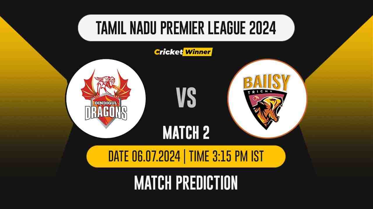 TNPL 2024: 2nd Match, DD vs TRI Today Match Prediction - who will win today's match between Dindigul Dragons and Trichy Grand Cholas