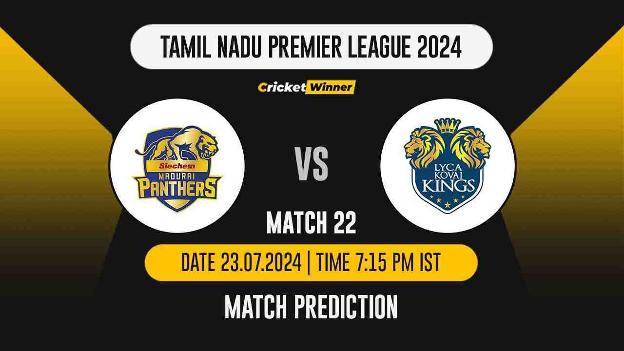 TNPL 2024: 22nd Match, SMP vs LKK Today Match Prediction - who will win today's match between Siecham Madurai Panthers and Lyca Kovai Kings