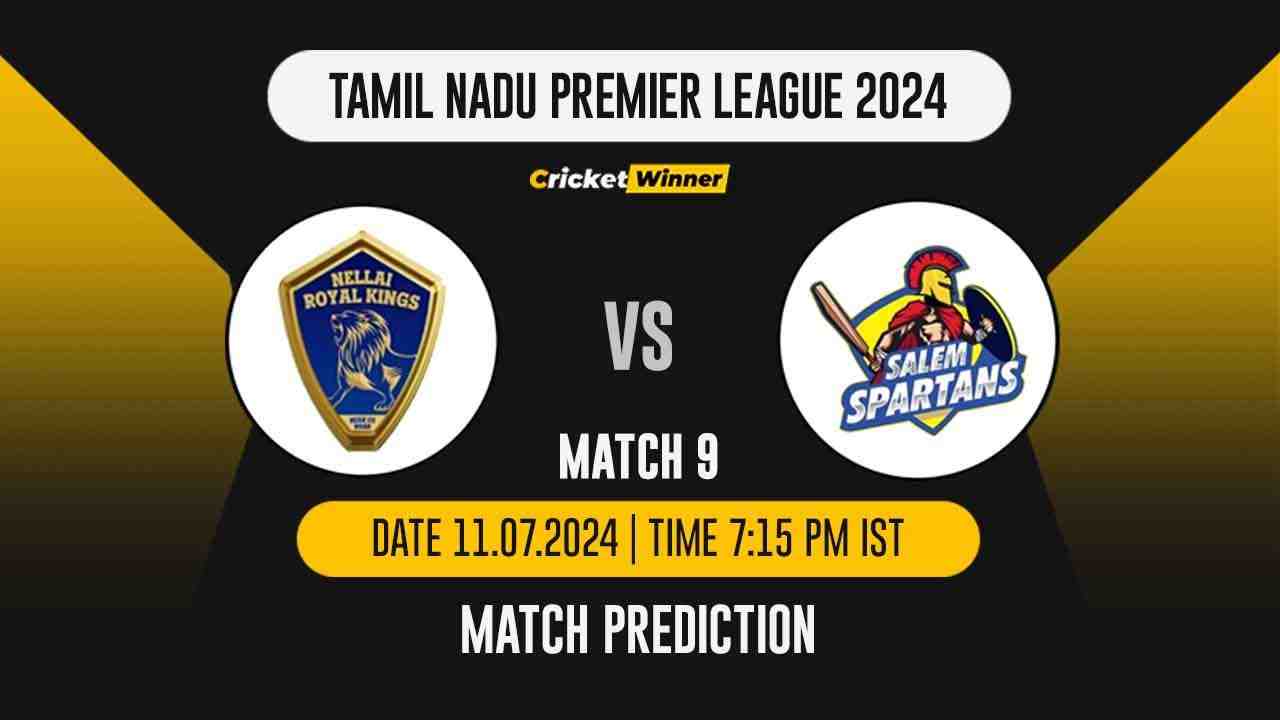 TNPL 2024: 9th Match, NRK vs SAL Today Match Prediction - who will win today's match between Nellai Royal Kings and SKM Salem Spartans