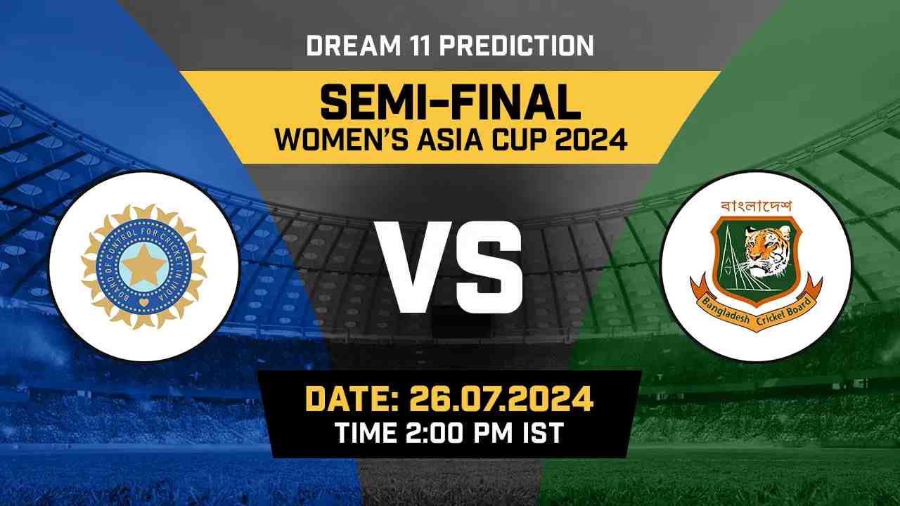 IND-W vs BAN-W Dream11 Prediction, Fantasy Cricket Tips, Probable Playing XI, Pitch Report &amp; Injury Updates For Semi Final Match - Cricket Winner