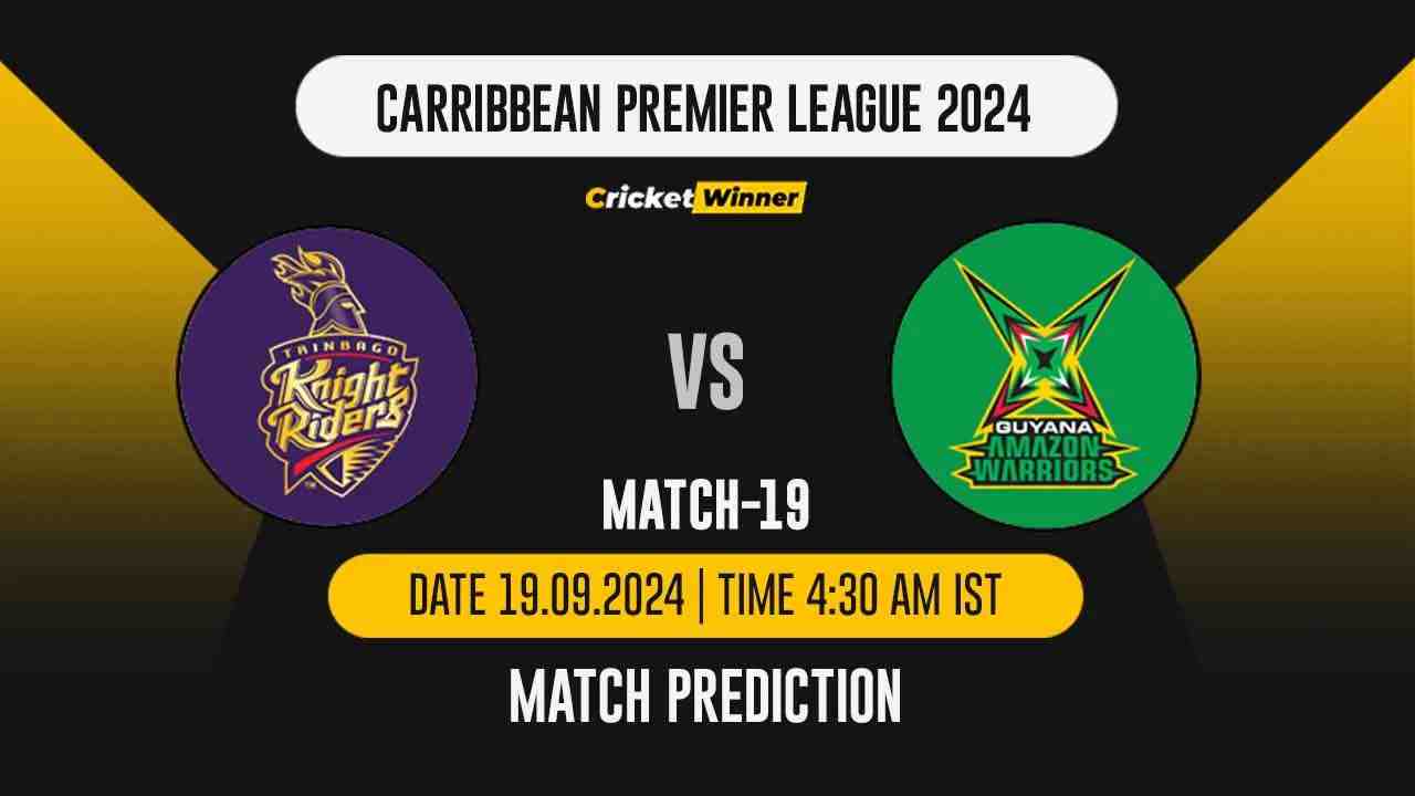 CPL 2024: 19th Match, TKR vs GAW, Match Prediction - Who Will Win Today?