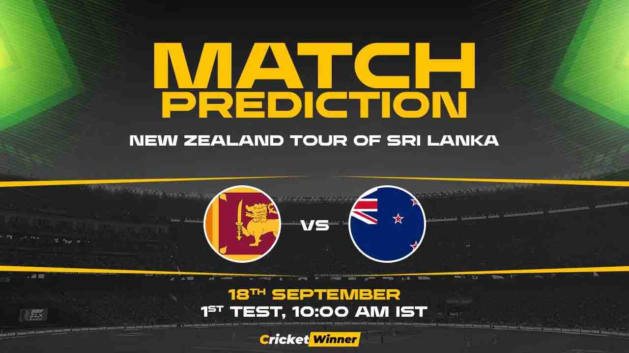 SL vs NZ 1st Test, Match Prediction- Who Will Win Today?