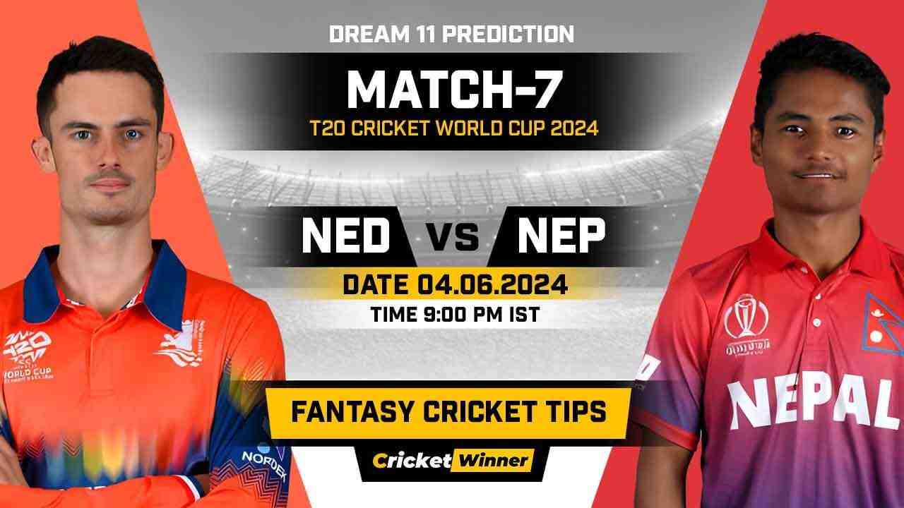 NED vs NEP Dream11 Prediction, Fantasy Cricket Tips, Probable Playing XI, Pitch Report &amp; Injury Updates For 7th Match