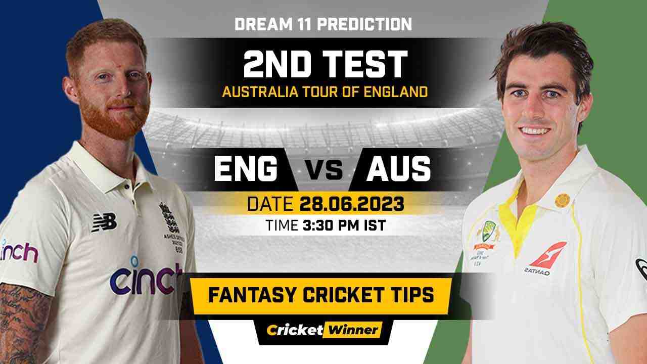 ENG vs AUS Dream11 Prediction, Fantasy Cricket Tips, Probable Playing XI, Pitch Report & Injury Updates For 2nd Test