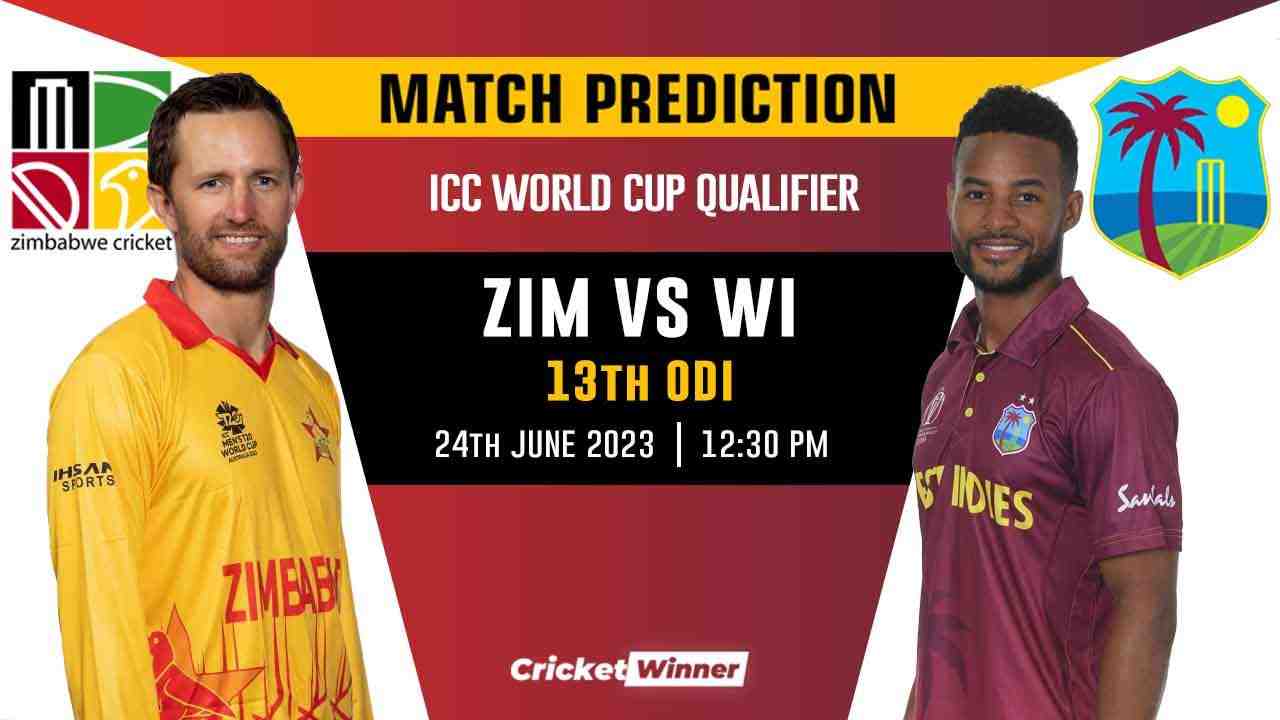 ZIM vs WI World Cup Qualifier 13th Match Prediction- Who Will Win Today's Match Between Zimbabwe and West Indies