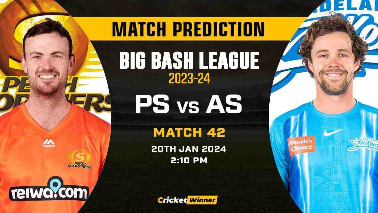 AS vs PS Match Prediction- Who Will Win Today’s T20 Match Between Adelaide Strikers and Perth Scorchers, Big Bash League, Knockout