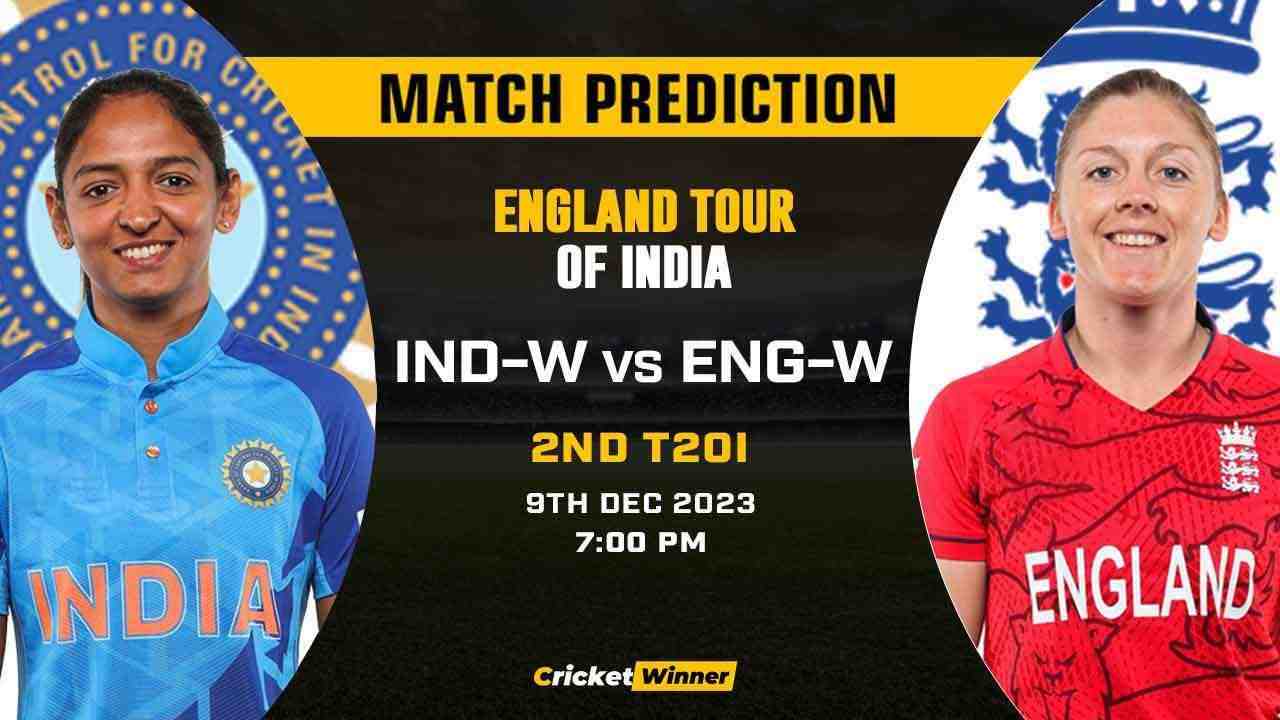 IND-W vs ENG-W Match Prediction- Who Will Win Today’s T20 Match Between India Women and England Women, 2nd T20I