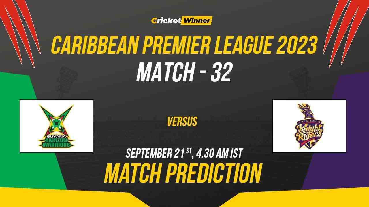 GAW vs TKR Match Prediction- Who Will Win Today’s CPL Match Between Guyana Amazon Warriors and Trinbago Knight Riders CPL 2023, Qualifier 1