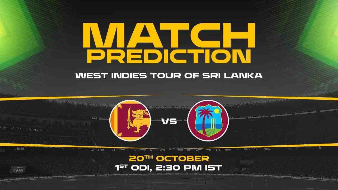 SL vs WI 1st ODI, Match Prediction- Who Will Win Today?