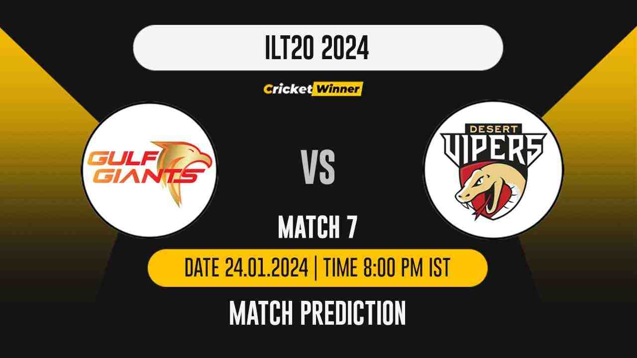 DV vs GG Match Prediction- Who Will Win Today’s T20 Match Between Desert Vipers and Gulf Giants, ILT20, 7th Match