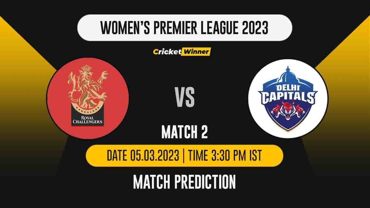 WIPL 2023, 2nd Match RCB-W vs DC-W Match Prediction- Who Will Win Today's WIPL Match Between Royal Challengers Bangalore and Delhi Capitals?