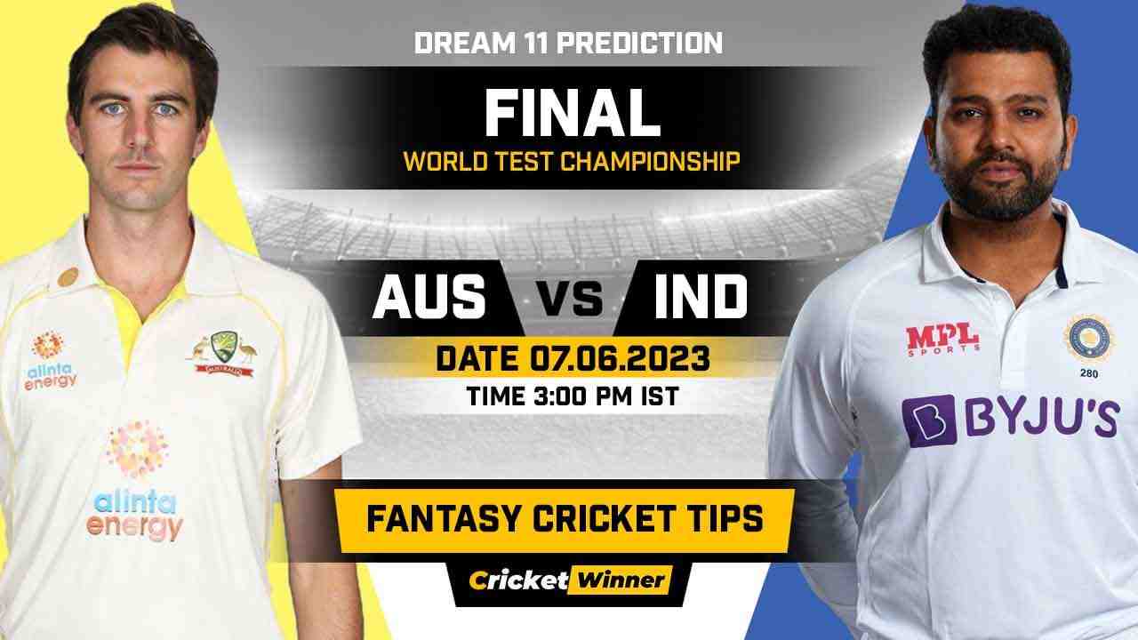 AUS vs IND Dream11 Prediction, Fantasy Cricket Tips, Probable Playing XI, Pitch Report & Injury Updates For WTC Finals