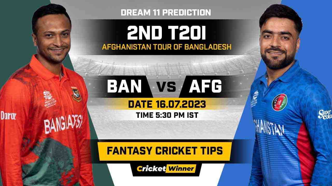 BAN vs AFG Dream11 Prediction, Fantasy Cricket Tips, Probable Playing XI, Pitch Report & Injury Updates For 2nd T20I