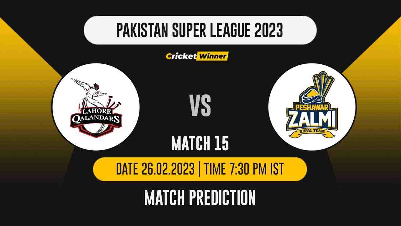 PSL 2023: Match 15, LAH vs PES Match Prediction- Who Will Win Today's Match Between Lahore Qalandars vs Peshawar Zalmi?