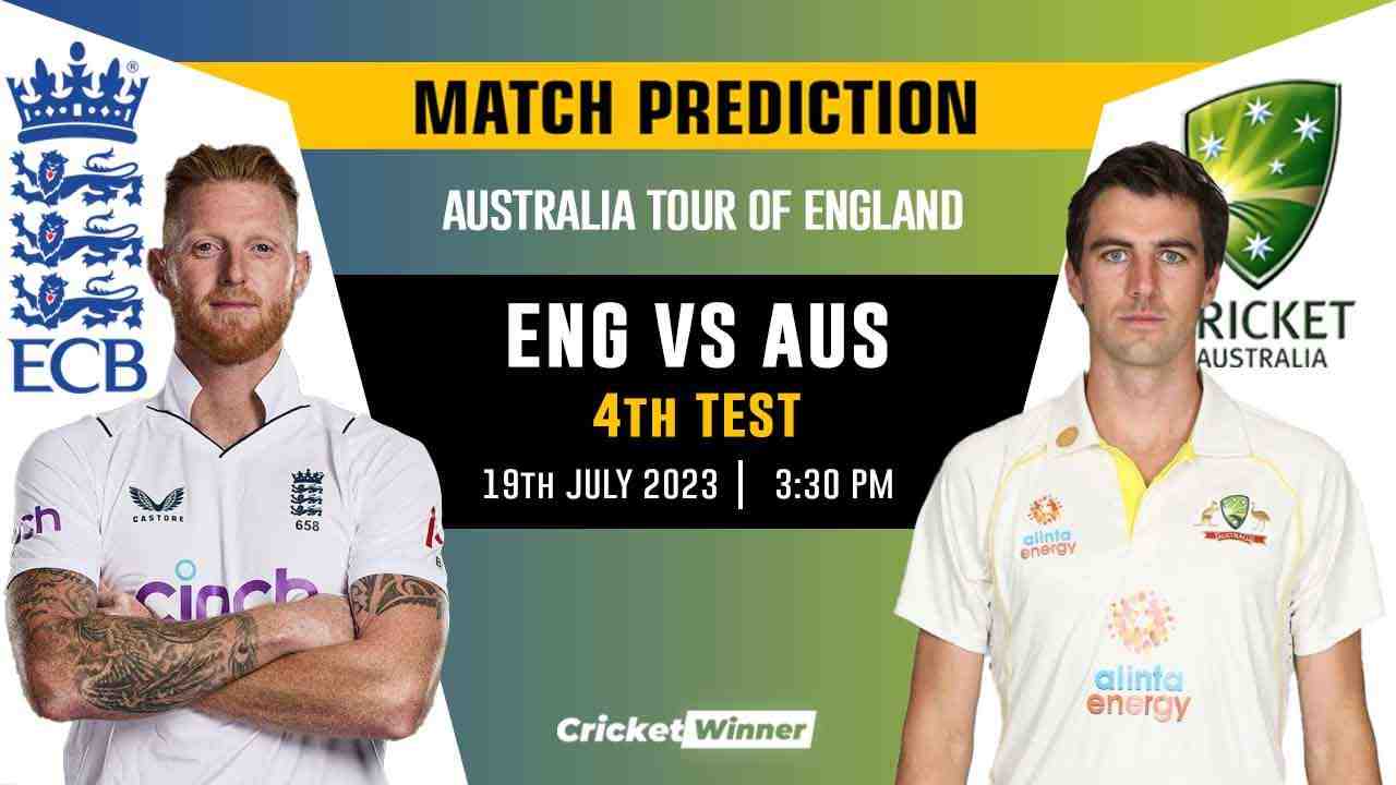 ENG vs AUS Ashes 4th Test Match Prediction- Who Will Win Today's Match Between England and Australia