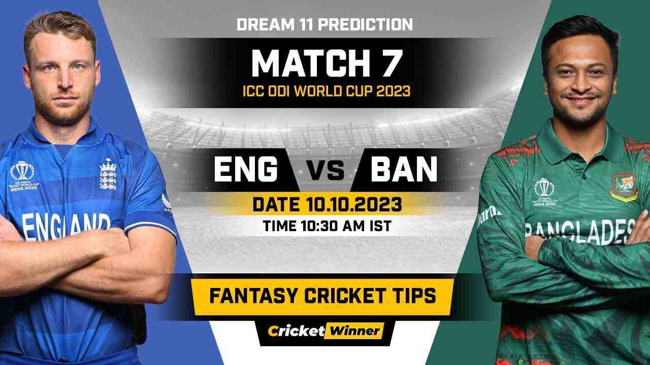 BAN vs ENG Dream11 Prediction, Fantasy Cricket Tips, Probable Playing XI, Pitch Report & Injury Updates For 7th Match