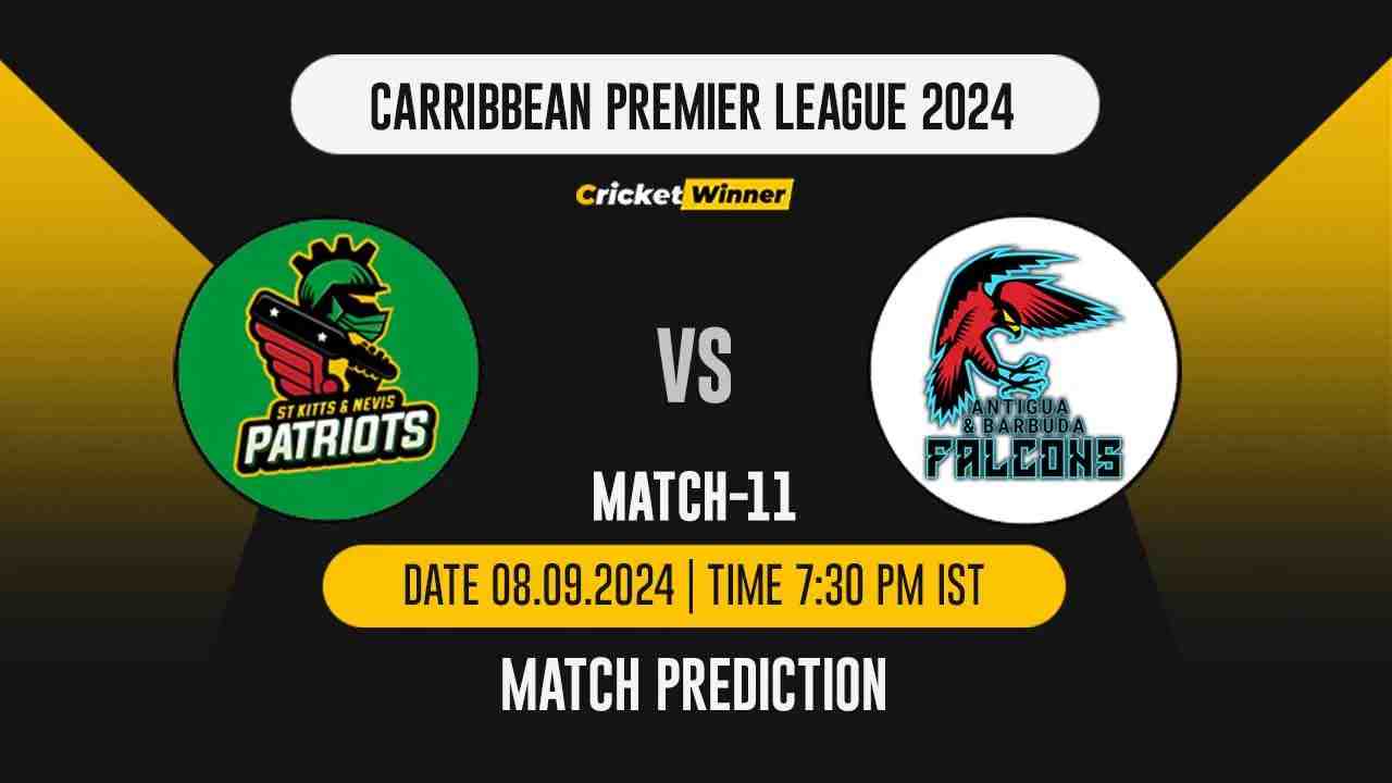 CPL 2024: 11th Match, STKNP vs ABF, Match Prediction - who will win today's match between St Kitts and Nevis Patriots and Antigua and Barbuda