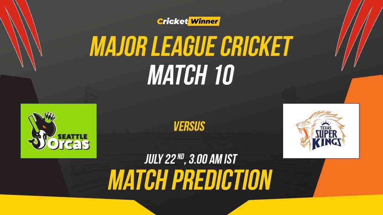 SEO vs TSK Match Prediction- Who Will Win Today’s MLC Match Between Seattle Orcas and Texas Super Kings, MLC 2023, Match 10