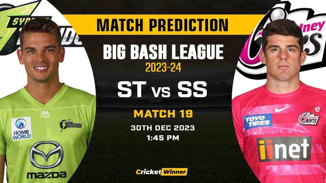 ST vs SS Match Prediction- Who Will Win Today’s T20 Match Between Sydney Thunder and Sydney Sixers, Big Bash League, 19th Match