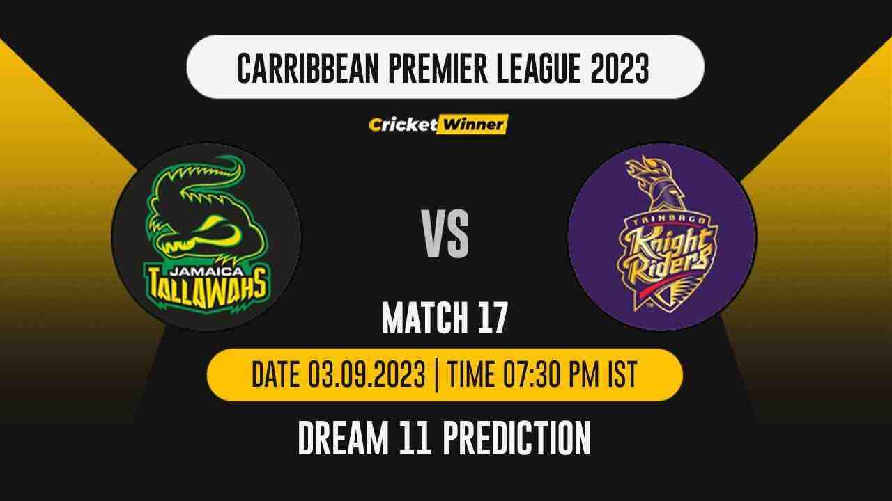 JT vs TKR Dream11 Prediction, Fantasy Cricket Tips, Probable Playing XI, Pitch Report & Injury Updates For 17th Match