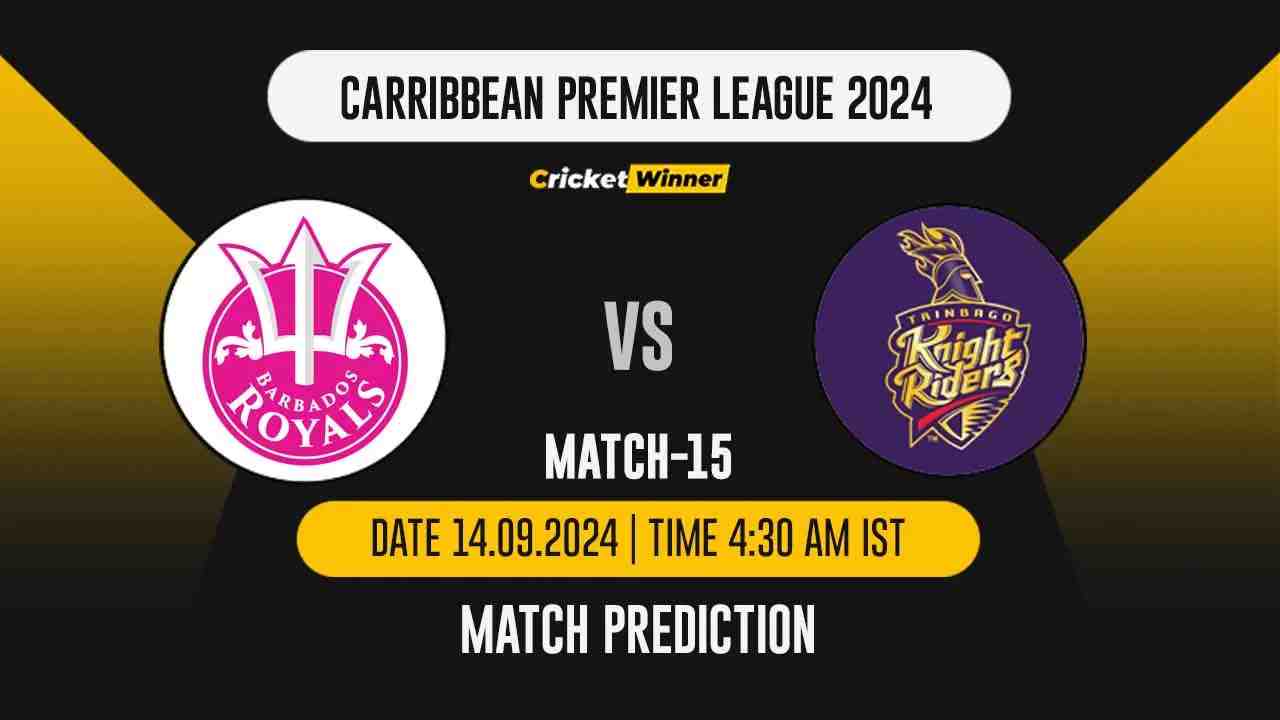 CPL 2024: 15th Match, BR vs TKR, Match Prediction - who will win today's match