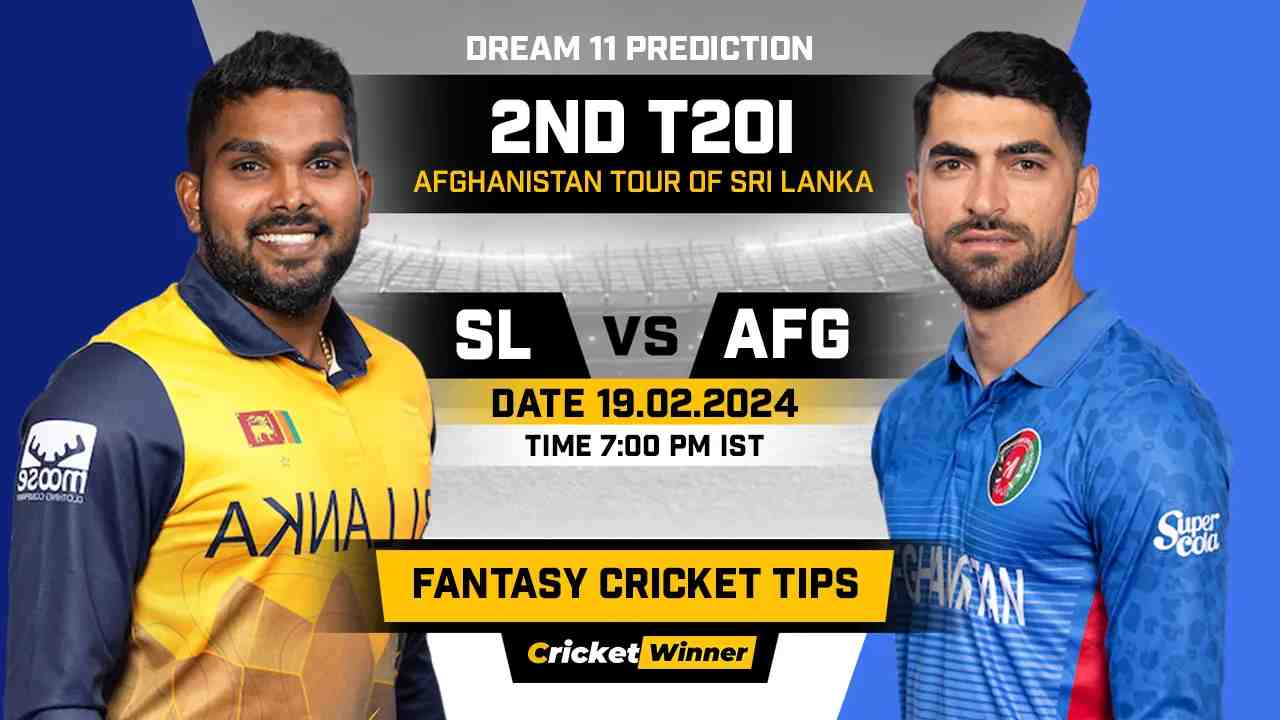 SL vs AFG Dream11 Prediction, Fantasy Cricket Tips, Probable Playing XI, Pitch Report & Injury Updates For 2nd T20I