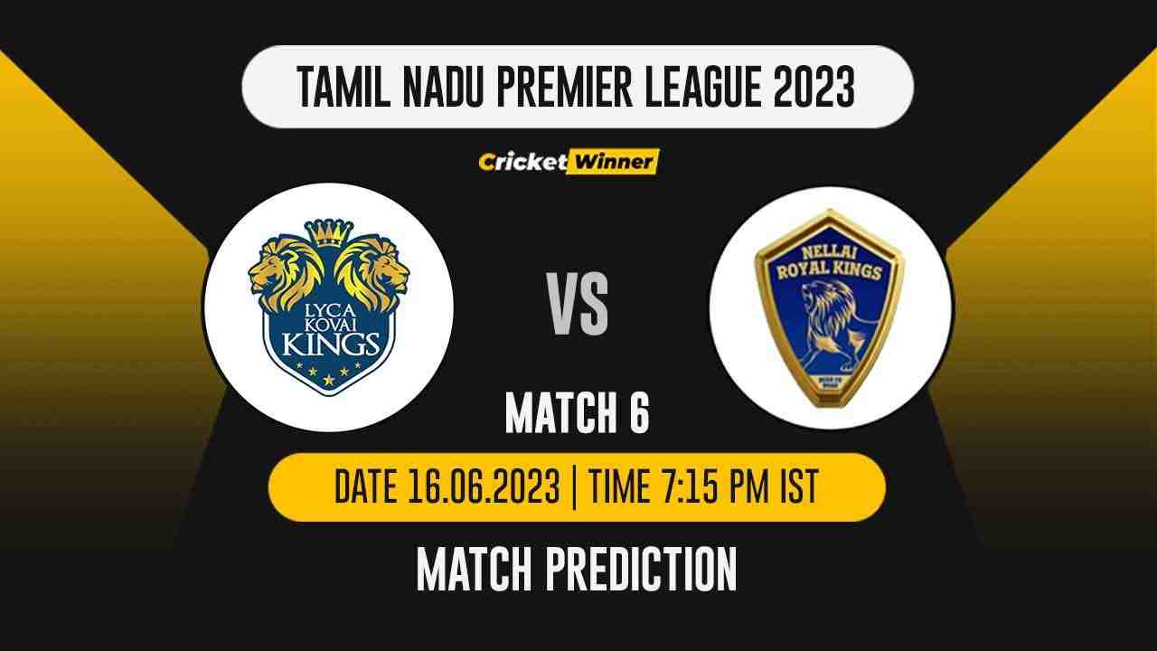 LKK vs NRK Match Prediction- Who Will Win Today’s IPL Match Between Lyca Kovai Kings and Nellai Royal Kings, TNPL 2023, 6th Match