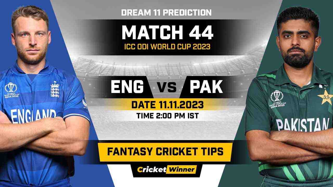 PAK vs ENG Dream11 Prediction, Fantasy Cricket Tips, Probable Playing XI, Pitch Report & Injury Updates For 44th Match