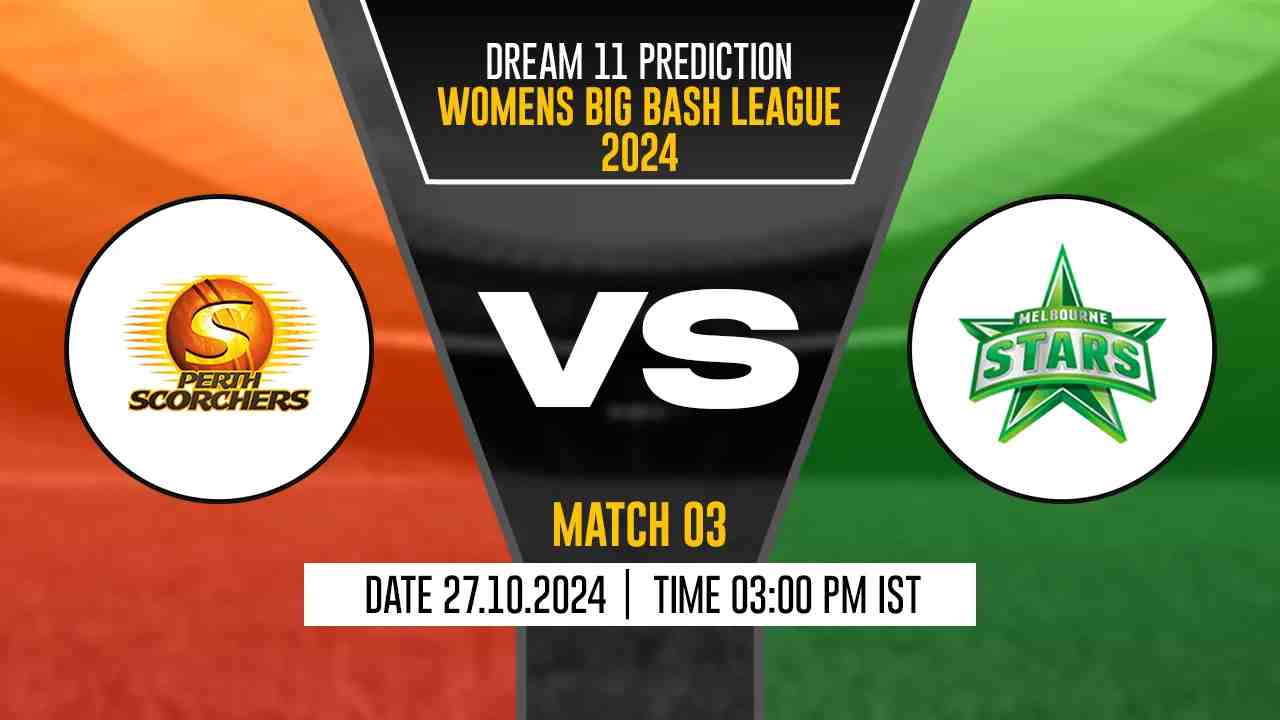 PS-W vs MS-W Dream11 Prediction, Perth Scorchers-W vs Melbourne Stars-W, 3rd Match